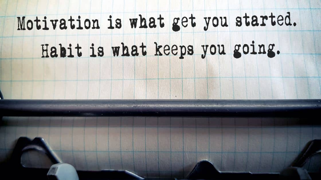 Motivation is what get you started. Habit is what keeps you going. 